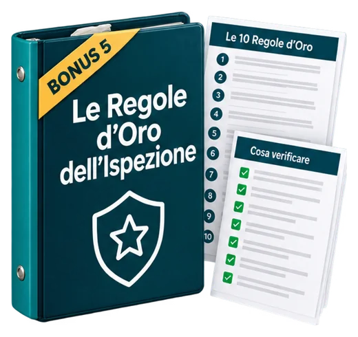 Bonus 5: Le Regole d'Oro dell'Ispezione